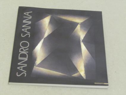 Maurizio Calvesi e Augusta Monferini. Sandro Sanna - Maurizio Calvesi - copertina