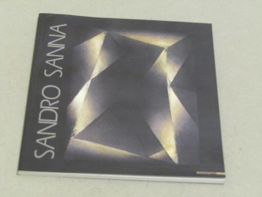 Maurizio Calvesi e Augusta Monferini. Sandro Sanna - Maurizio Calvesi - copertina