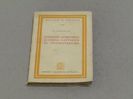 F. Cavalli S. I. Governo Comunista e Chiesa Cattolica in Cecoslovacchia - copertina