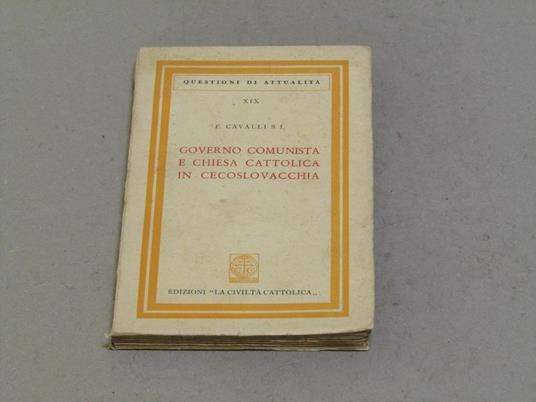 F. Cavalli S. I. Governo Comunista e Chiesa Cattolica in Cecoslovacchia - copertina