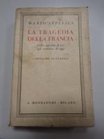 La Tragedia della Francia. A. Mondadori. 1940