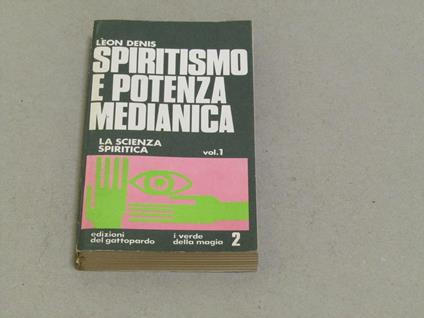 Spiritismo e potenza medianica (vol. 1) - Leon Denis - copertina