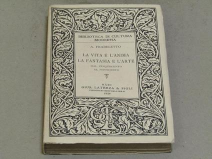 La vita e l'anima la fantasia e l'arte - Antonio Fradeletto - copertina