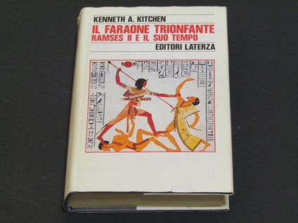 Il faraone trionfante. Ramses II e il suo tempo - Kenneth A. Kitchen - copertina