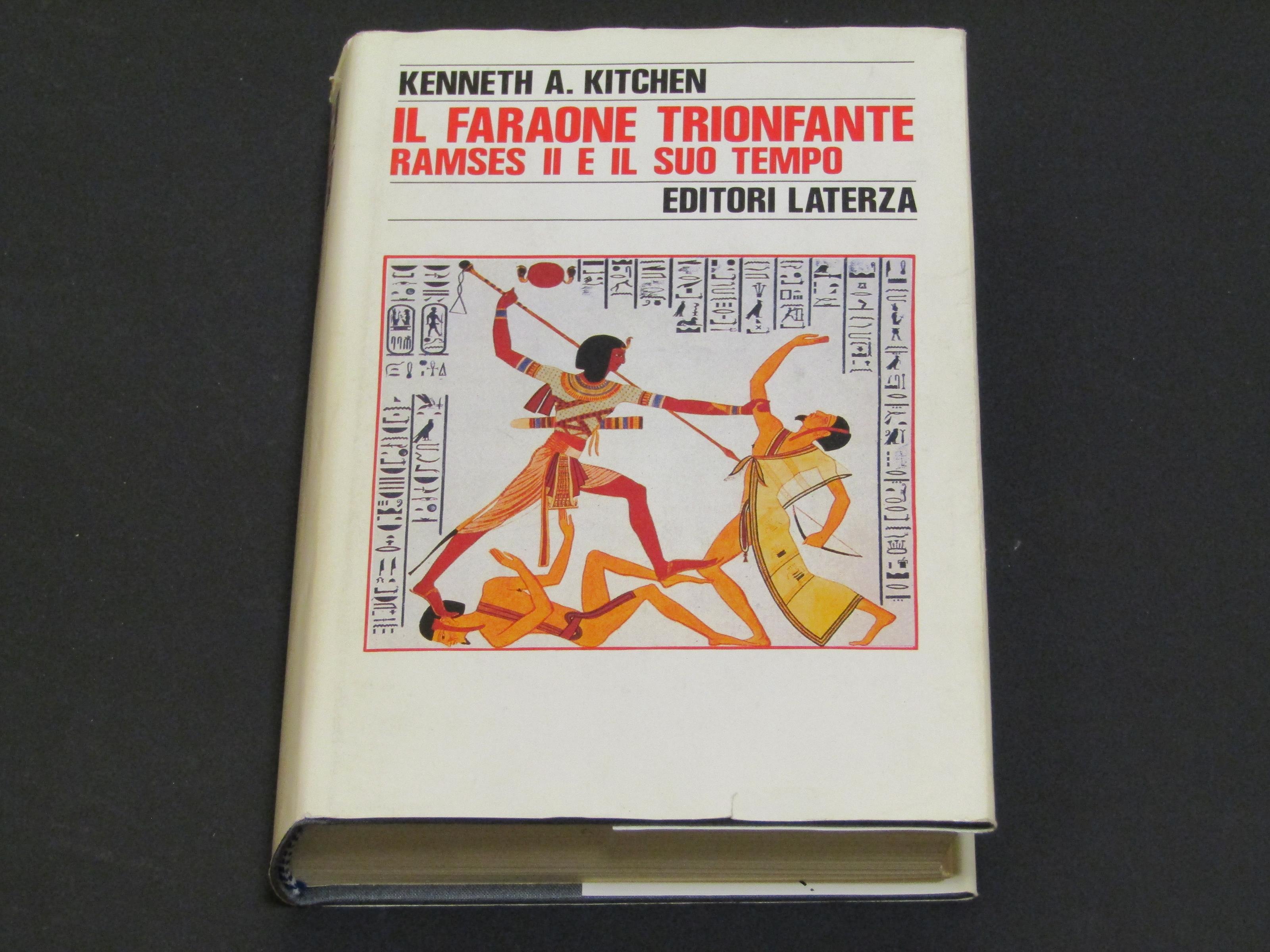 Il faraone trionfante. Ramses II e il suo tempo