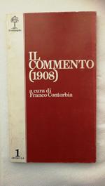 Il Commento (1908) A Cura Di Franco Contorbia - Genova, Il Melangolo