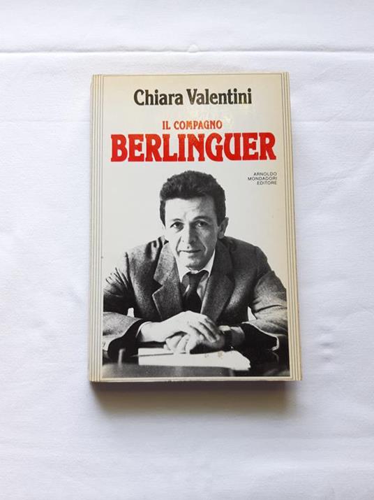 Il compagno Berlinguer - Chiara Valentini - copertina
