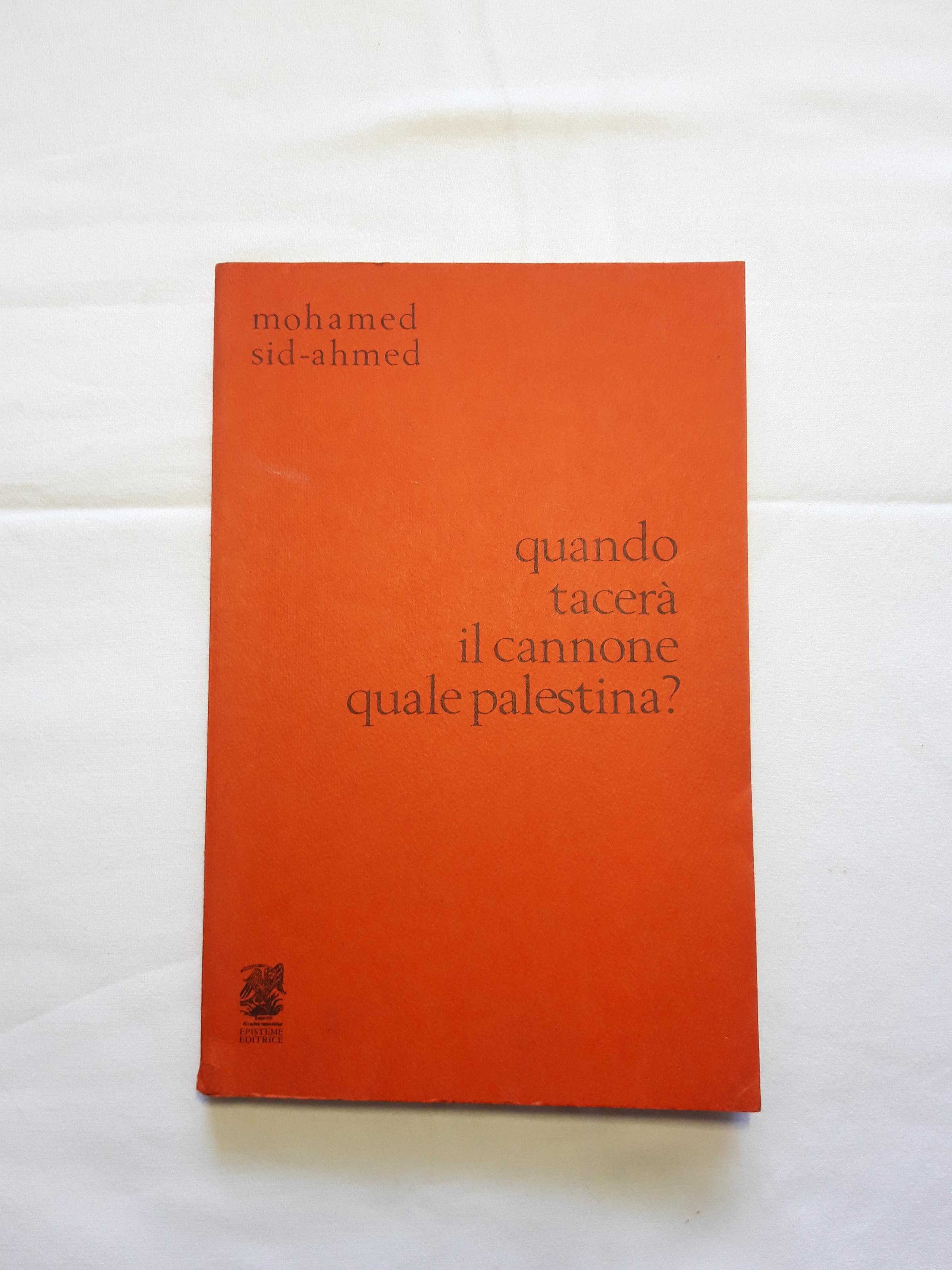 Quando tacerà il cannone quale Palestina?