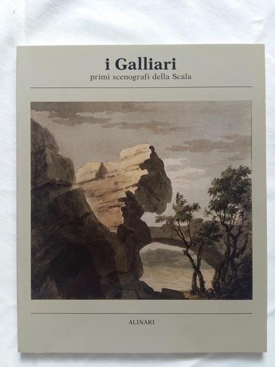 A cura di Angrisani Simonetta. I Galliari primi scenografi della Scala. Fratelli Alinari Editrice. 1983 - I - copertina
