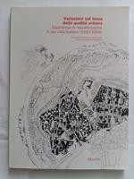 Varazioni sul tema della qualità urbana. Marsilio. Venezia. 1999 - I