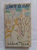 Facile da usare. Feltrinelli. 1962 - I