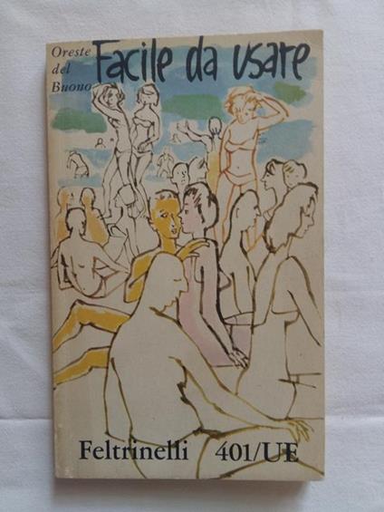 Facile da usare. Feltrinelli. 1962 - I - Oreste Del Buono - copertina