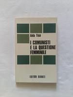 I comunisti e la questione femminile. Editori Riuniti. 1976 - I