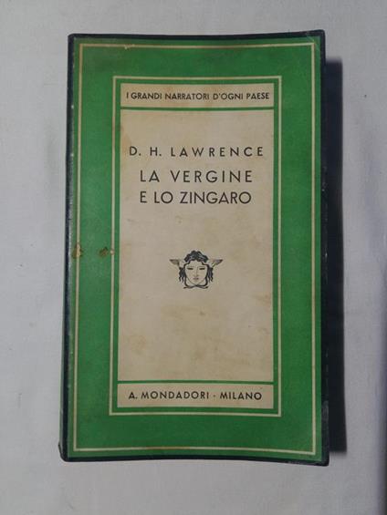 Lawrence D. H. la vergine e lo zingaro. Mondadori. 1935 - I - D. H. Lawrence - copertina