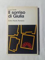 Il sorriso di Giulia. Editori Riuniti. 1980 - I