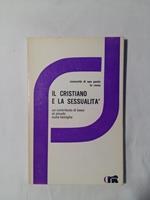Aa. Vv. Il Cristiano E La Sessualità. Cnt Edizioni. 1980 - I