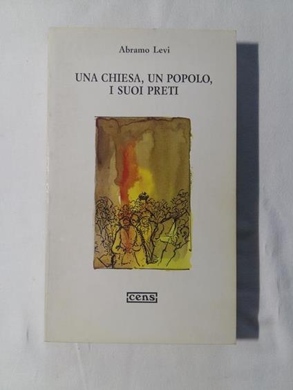 Una Chiesa, un popolo, i suoi preti. CENS. 1986 - I - Abramo Levi - copertina