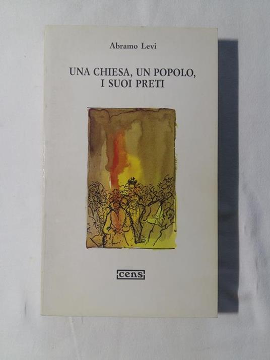 Una Chiesa, un popolo, i suoi preti. CENS. 1986 - I - Abramo Levi - copertina