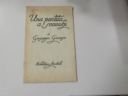 Una partita a scacchi. N. D. N. D - Giuseppe Giacosa - copertina