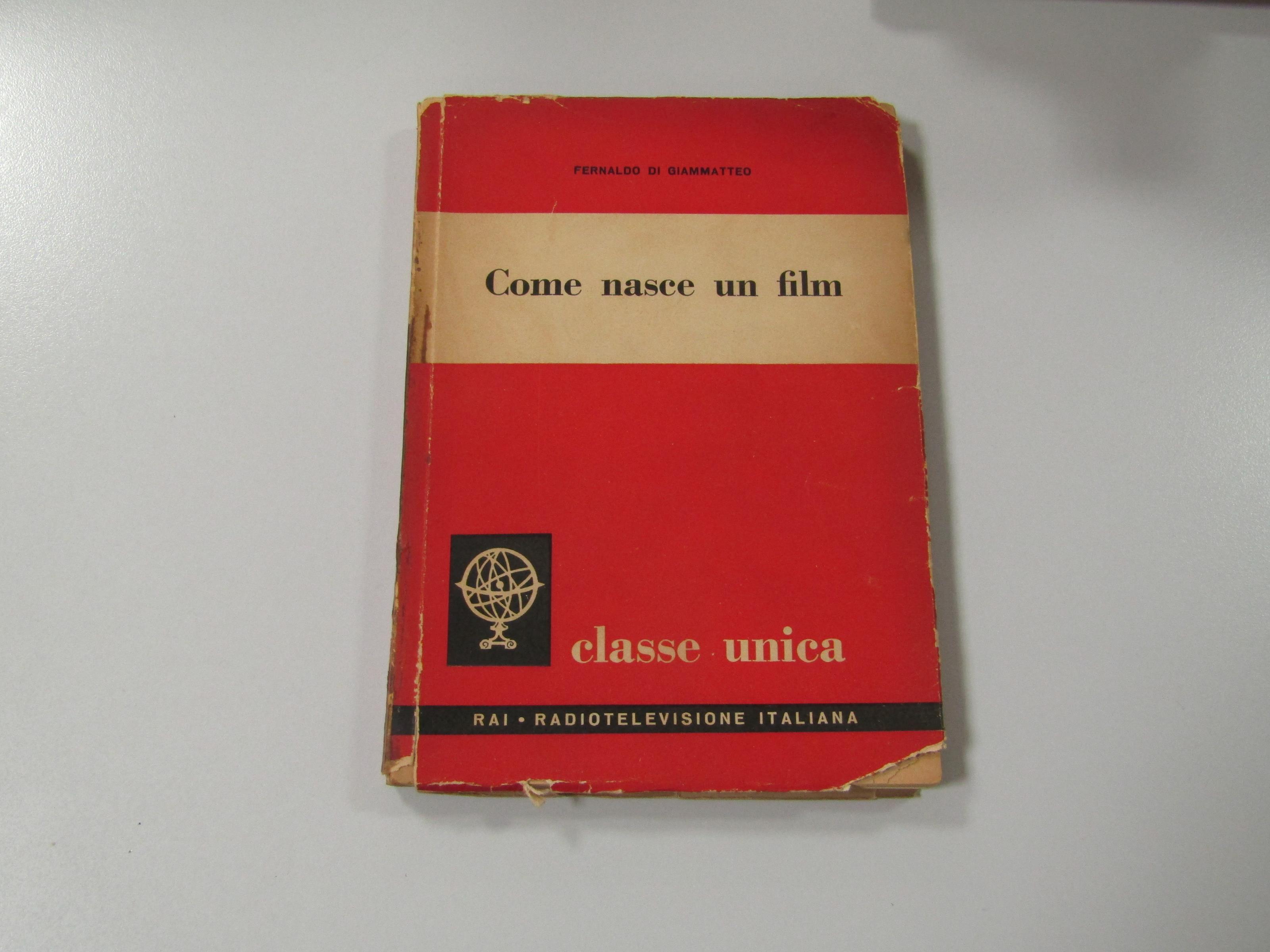 Come nasce un film. Edizioni Radio Italiana. 1957 - I