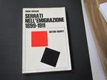 Serrati nell'emigrazione 1899 - 1911. Editori Riuniti. 1972 - I