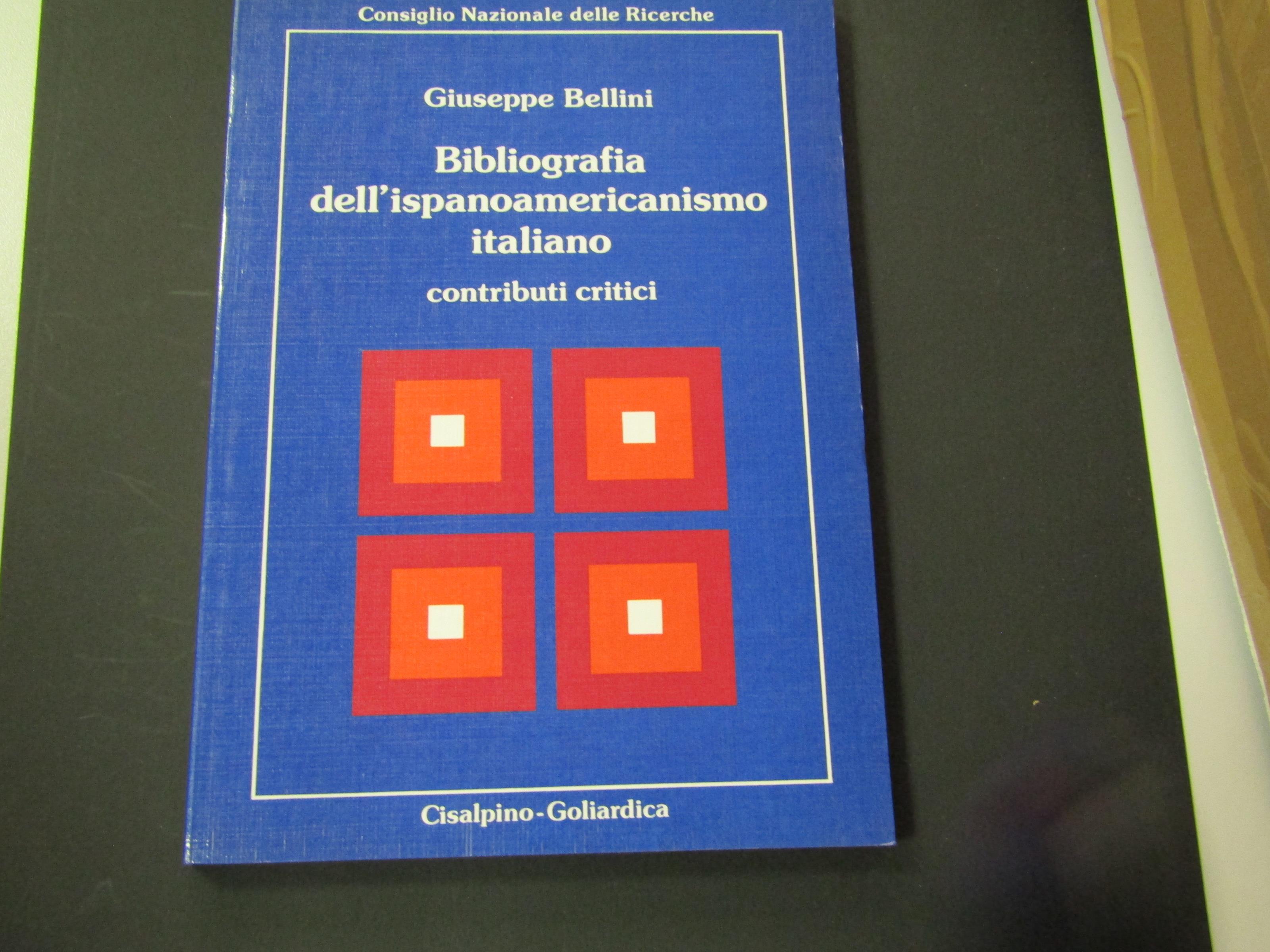 Bibliografia dell'ispanoamericanismo italiano. Cisalpino-Goliardica. 1982 - I