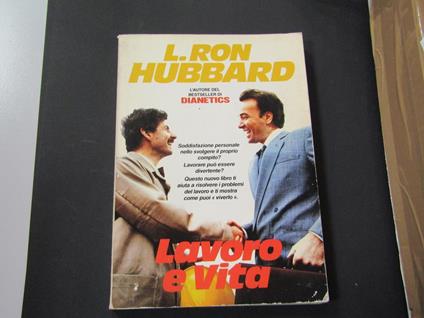Lavoro e vita. New Era Publications International. 1984 - I - L. Ron Hubbard - copertina