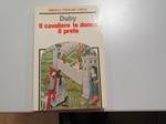 Il cavaliere, la donna, il prete. Laterza. 1987 - I