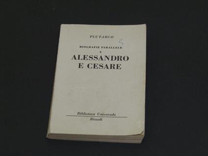 Alessandro e Cesare. Rizzoli. 1953 - V - Plutarco - copertina