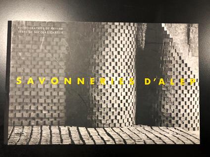 Savonneries d'Alep. 5 Continents 2007 - I. Cartier Nicolas (testo) - Payram (fotografie) - Nicholas Carter - copertina