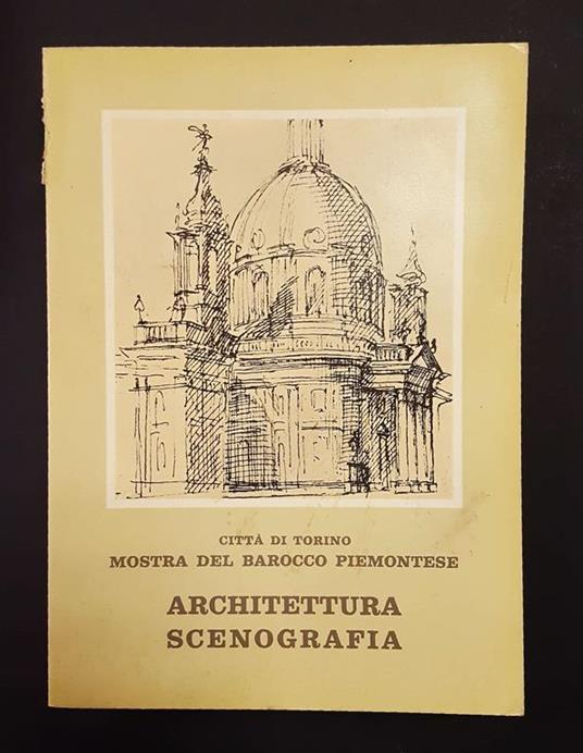 Aa. Vv. Mostra Del Barocco Piemontese. Città Di Torino. 1963. Voll. I - Iii - copertina