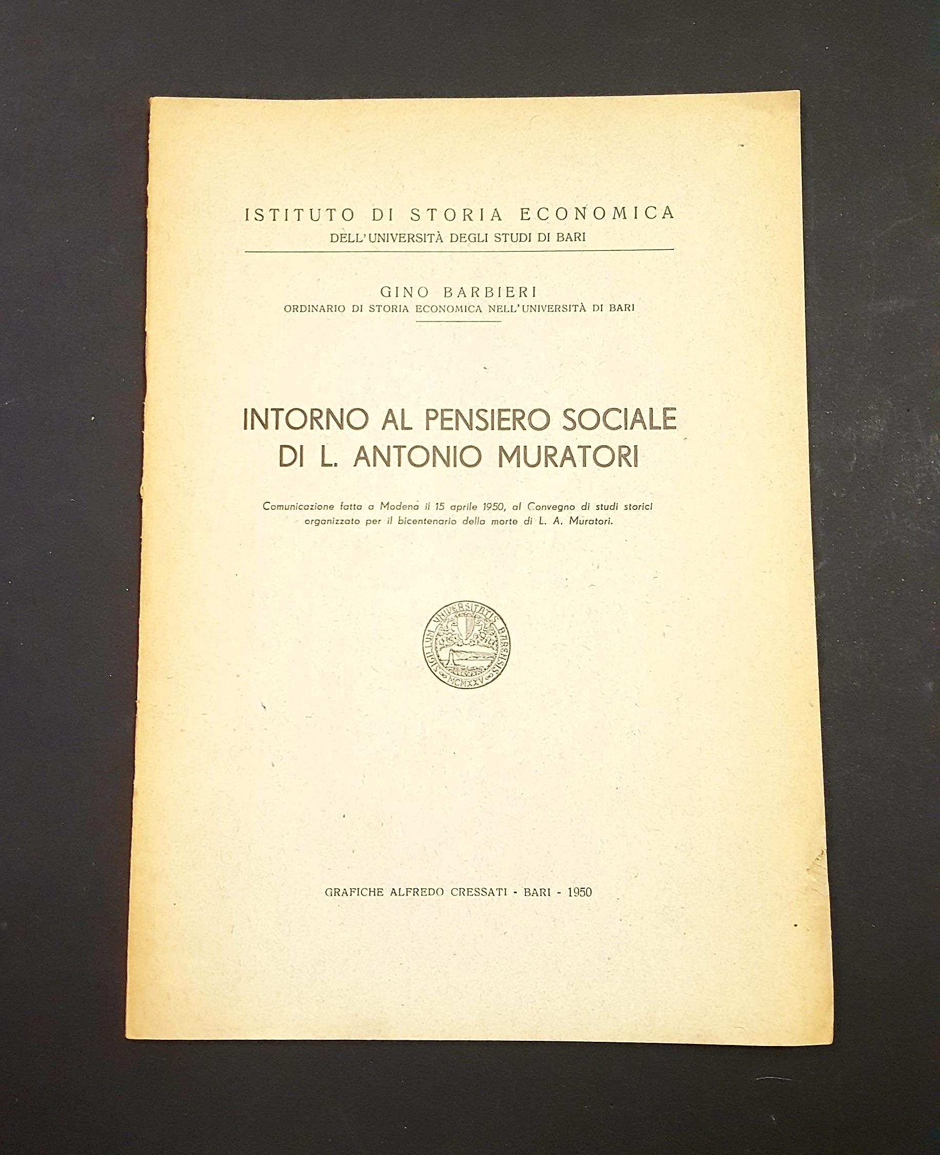 Barbieri Gino. Intorno al pensiero sociale di L. Antonio Muratori. Università degli Studi di Bari. 1950. dedica dell'autore al frontespizio