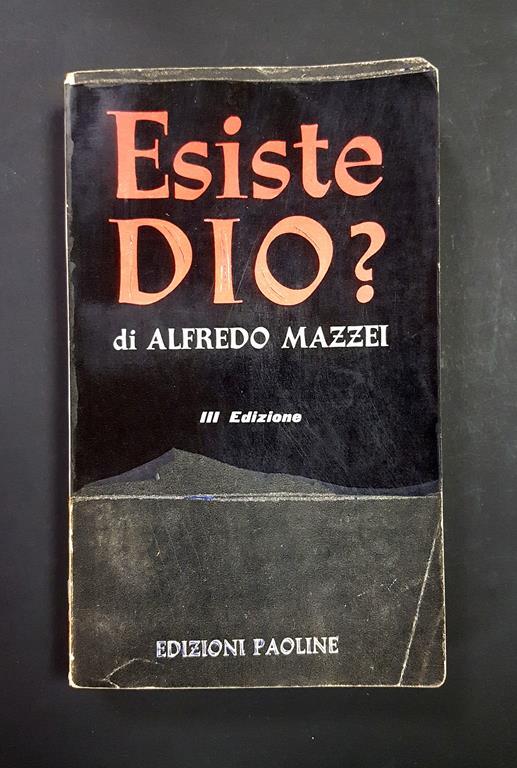 Esiste Dio?. Edizioni Paoline. 1957 - Alfredo Mazzei - copertina