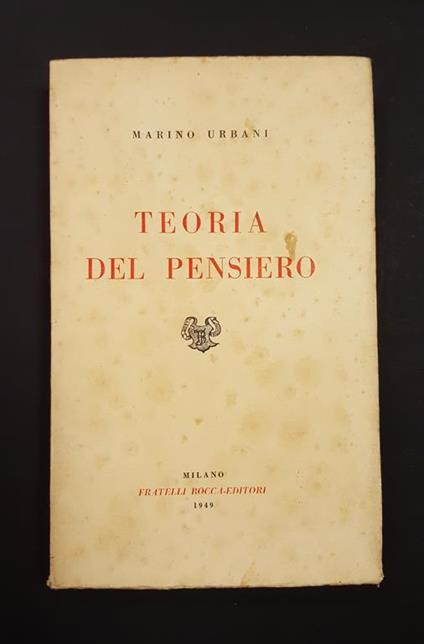 Teoria del pensiero. Fratelli Bocca Editori. 1949 - I - Marina Urbani - copertina