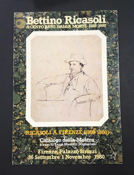 Mascili Migliorini Luigi (a cura di). Ricasoli a Firenze (1859/1880). 1980 - Luigi Mascilli Migliorini - copertina