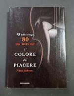 Il colore del piacere. 80 Days #3. Mondadori. 2013 - I