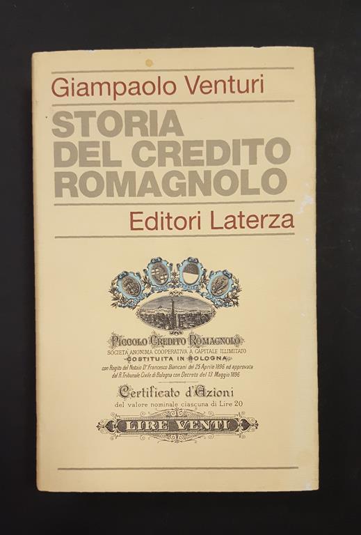 Storia del Credito Romagnolo. Laterza. 1996 - I - Giampaolo Venturi - copertina