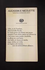Aucassin e Nicolette. Einaudi. 1976