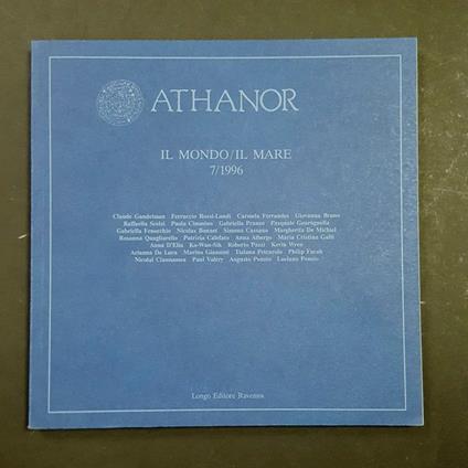 Aa. Vv. Athanor. Il Mondo / Il Mare. Longo Editore. N. 7 1996 - copertina