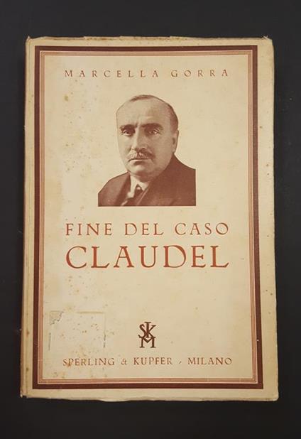 Fine del caso Claudel. Sperling & Kupfer. 1936 - Marcella Gorra - copertina