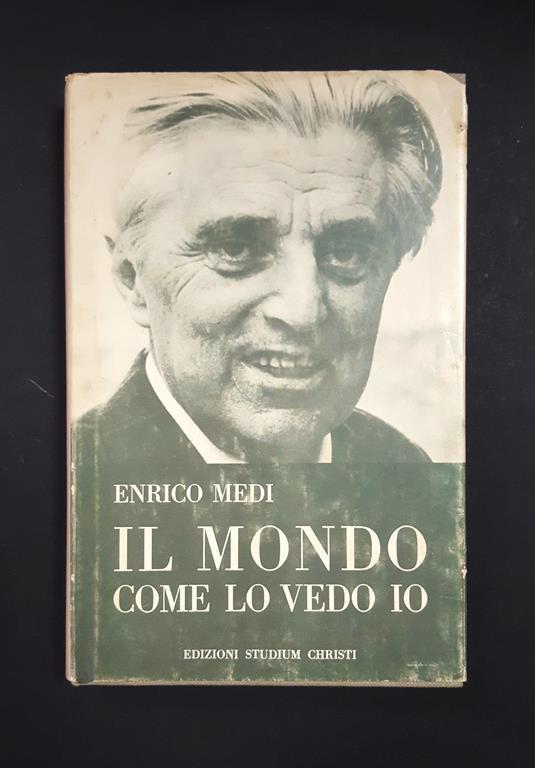Il mondo come lo vedo io. Edizioni Studium Christi. 1977 - Enrico Medi - copertina