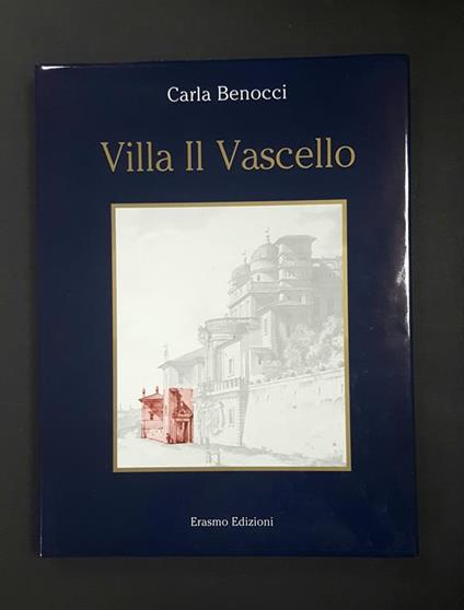 Villa Il Vascello. Erasmo Edizioni. 2007 - II - Carla Benocci - copertina