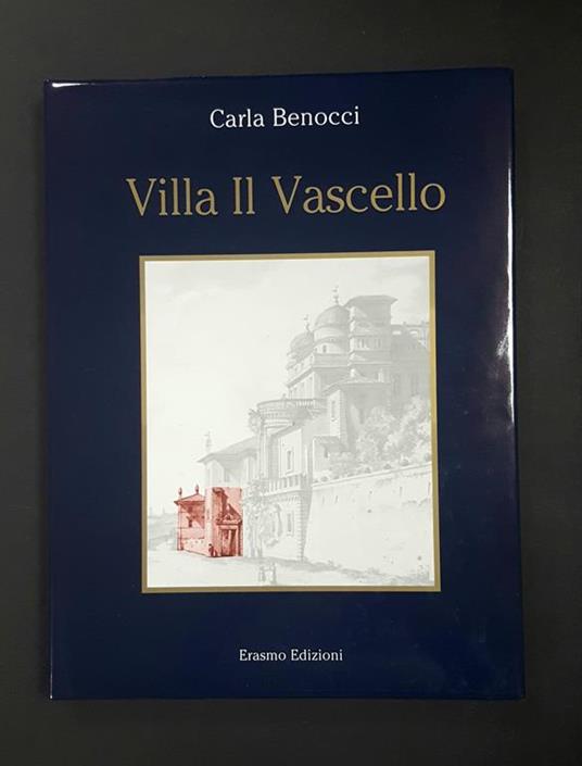 Villa Il Vascello. Erasmo Edizioni. 2007 - II - Carla Benocci - copertina