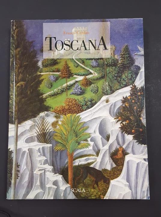 Tuscany. Scala. 2003 - I - Franco Cardini - copertina