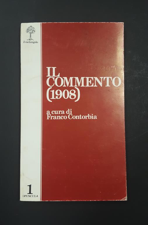 Contorbia Franco (a cura di). Il commento (1908). Il melangolo - Franco Contorbia - copertina