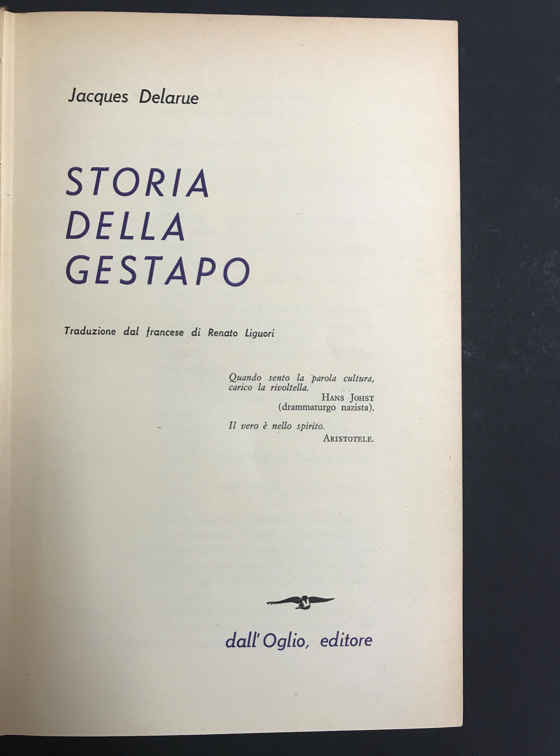Storia della Gestapo. Dall'Oglio Editore. Milano. 1964