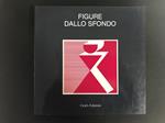 Pasquali Marilena (a cura di). Figure dallo sfondo. Grafis Edizioni. 1984 - I