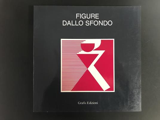 Pasquali Marilena (a cura di). Figure dallo sfondo. Grafis Edizioni. 1984 - I - Marilena Pasquali - copertina