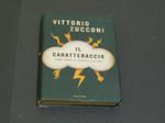 Il caratteraccio. Mondadori. 2009 - I