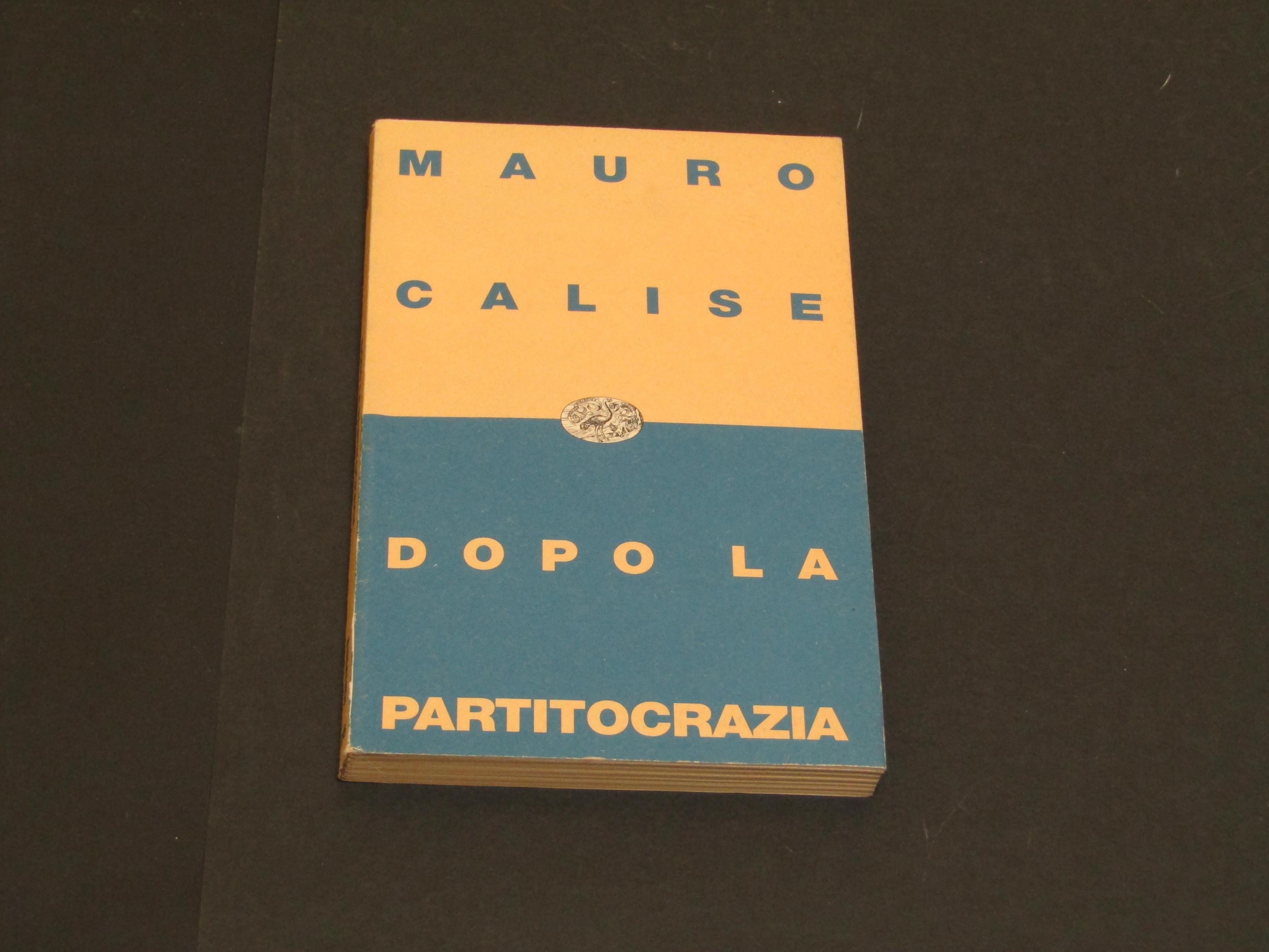 Dopo la partitocrazia. Einaudi. 1994 - I